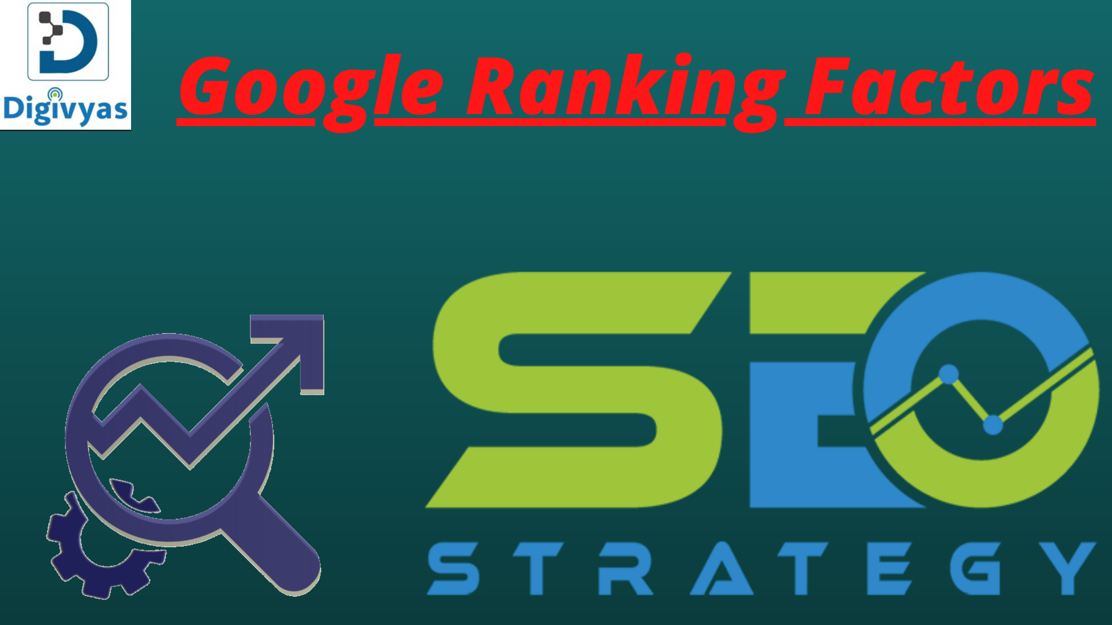 Google Ranking Factors 2022 - How To Get 1st Rank on Google