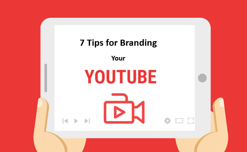 Trollishly: 7 Tips for Branding Your Youtube Channel