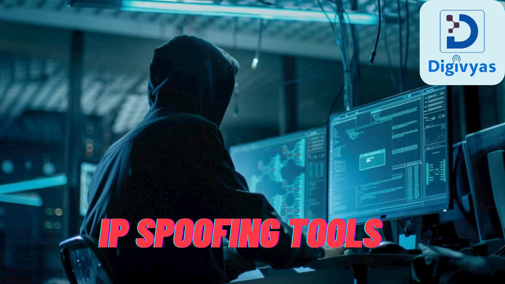 The Most Common IP Spoofing Tools In 2022
