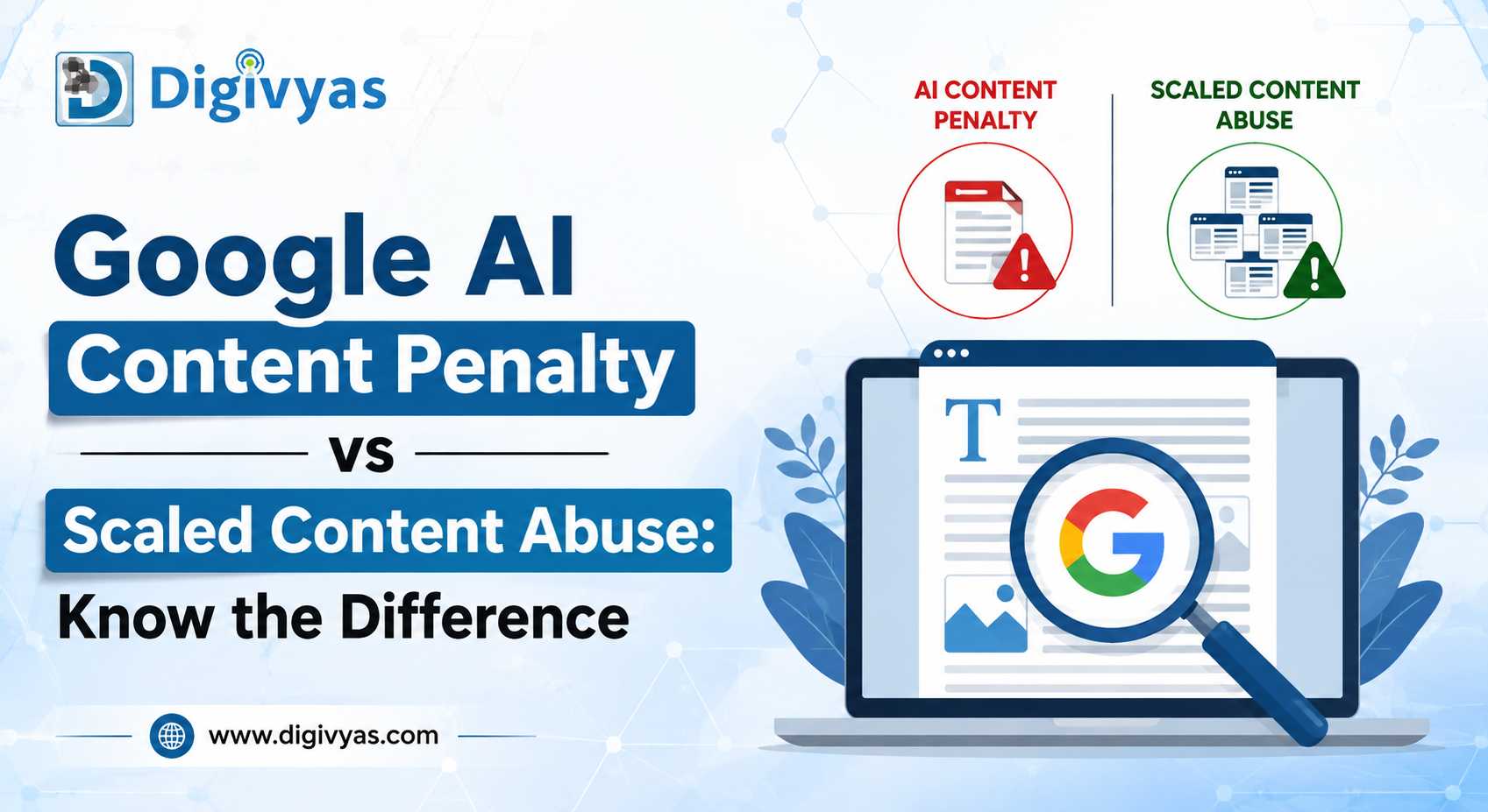 Google AI Content Penalty vs Scaled Content Abuse: Know the Difference