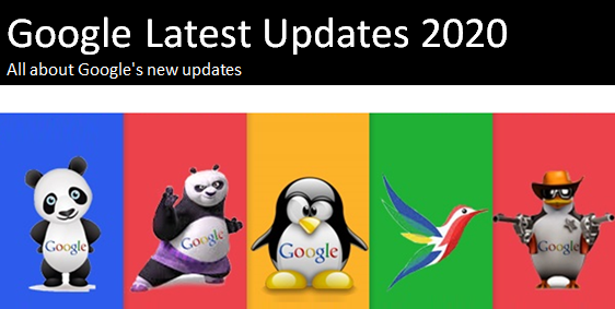 Google Latest Updates 2020 - All about Google's new updates