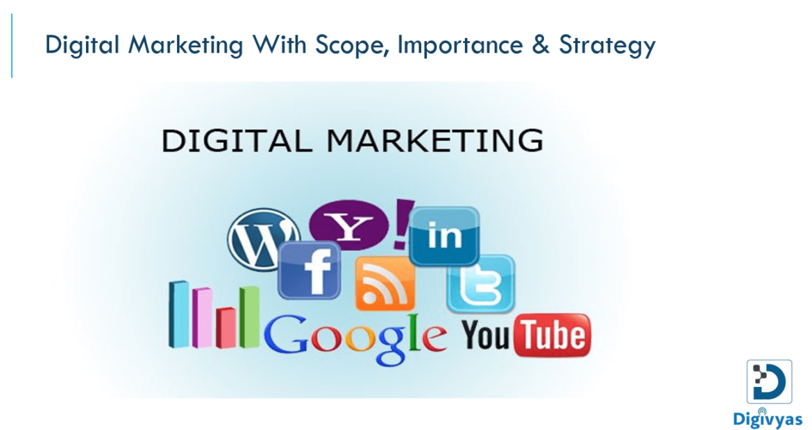 Digital Marketing With Scope, Importance and Strategy