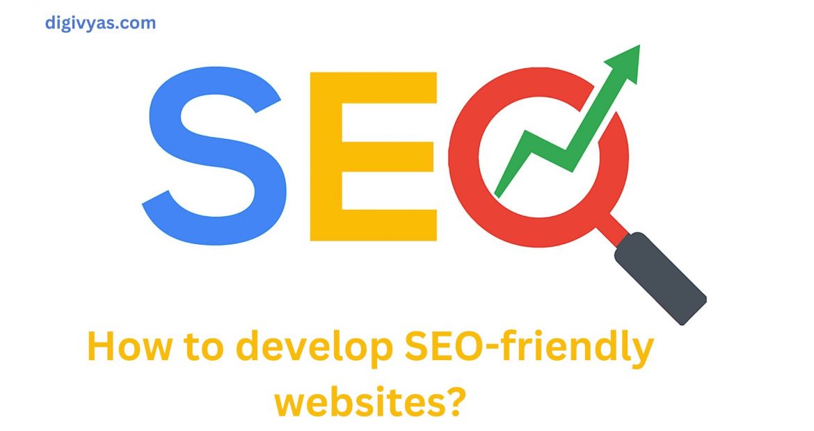How to develop SEO-friendly websites