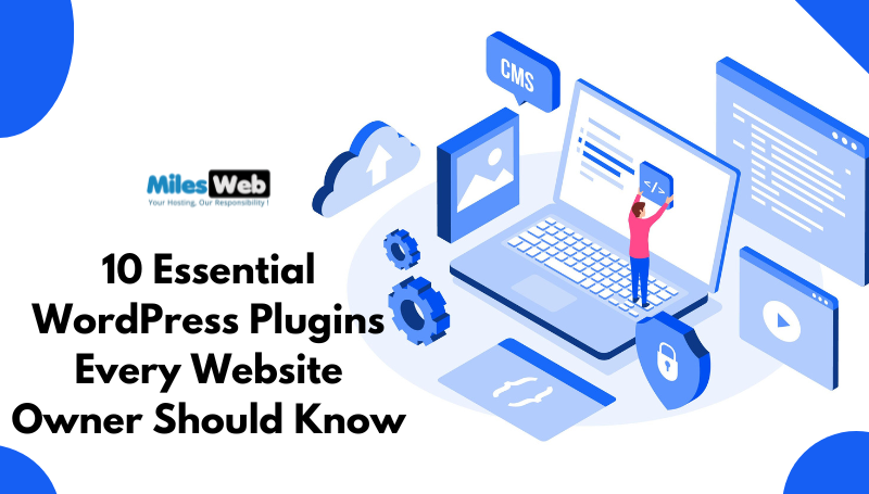 10 Essential WordPress Plugins Every Website Owner Should Know